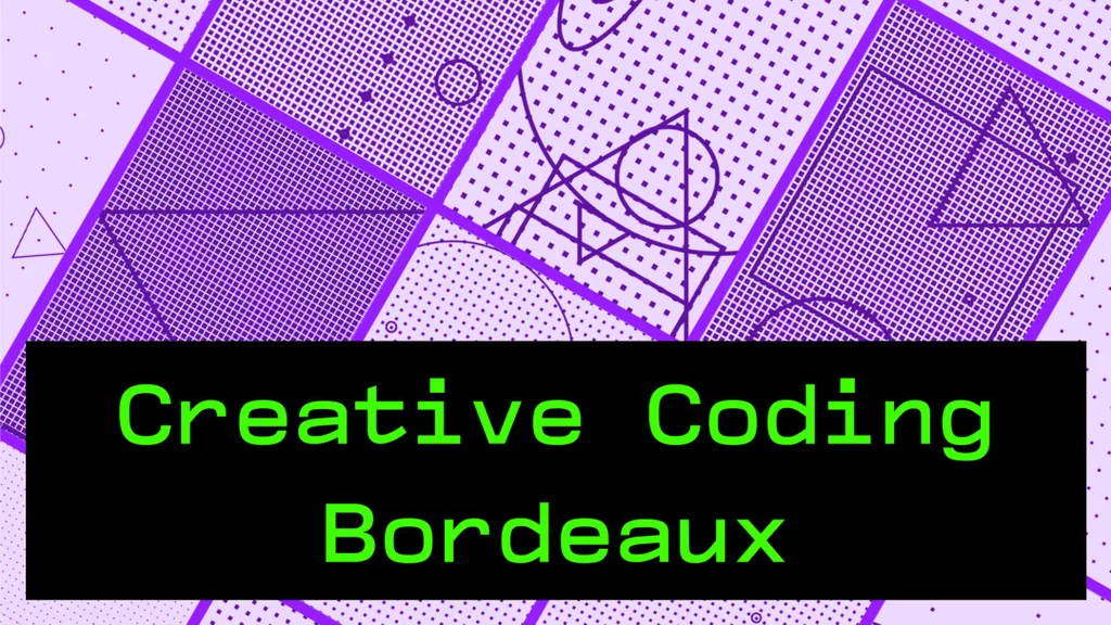 Creative Coding Bordeaux